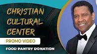 Christian Cultural Center: Food Pantry Donation (Promo Video)